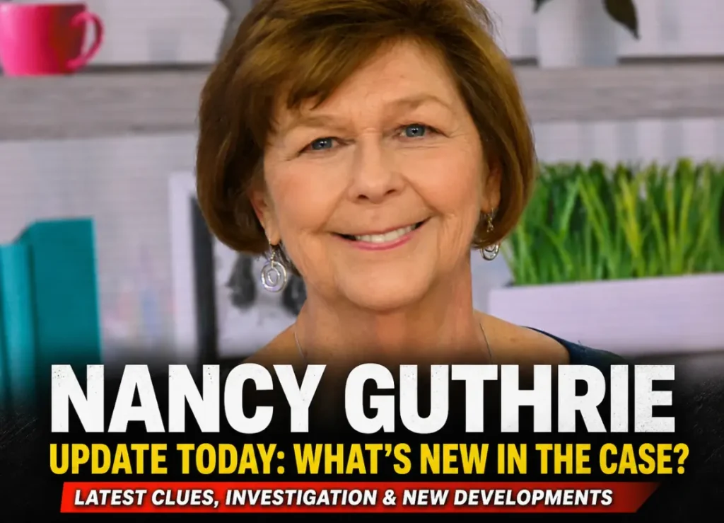 Nancy Guthrie Update Today