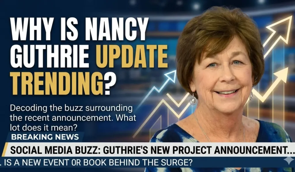 Nancy Guthrie Update Trending